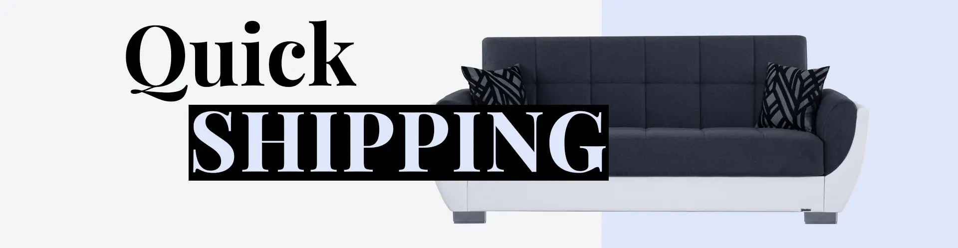 Quick Shipping